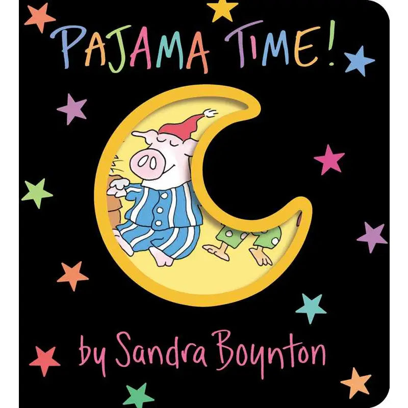 Book cover of 'Pajama Time!' by Sandra Boynton with a cartoon pig on a moon.
