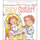 Book cover of 'You're Getting a Baby Sister!' with illustrations of two children and a baby doll.